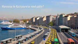 Marmaray ile Kazlıçeşme’ye nasıl gidilir?