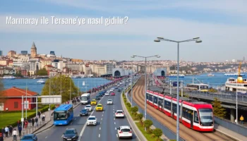 Marmaray ile Tersane’ye nasıl gidilir?